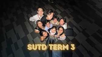 Back to University Life | SUTD Term 3
