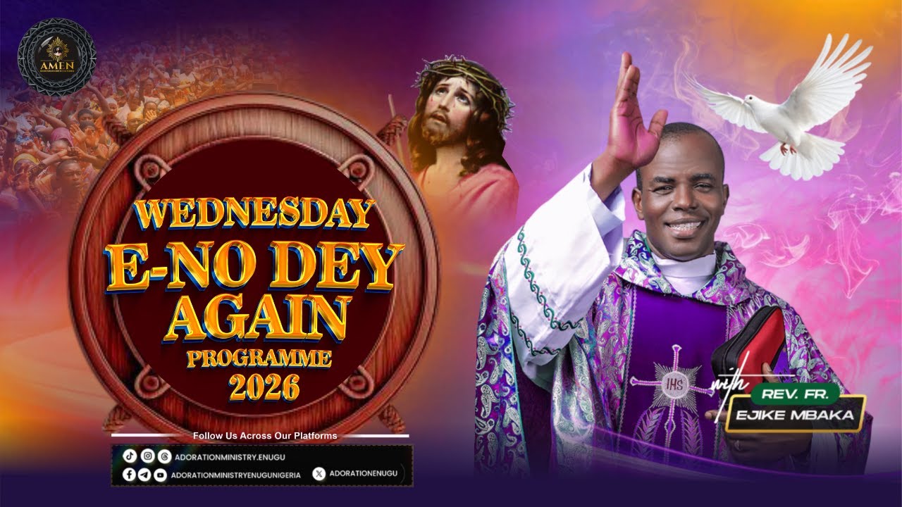 WEDNESDAY E NO-DEY  PROGRAM LIVE WITH REV FR EJIKE MBAKA || 25-03-2026