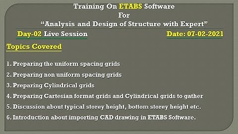 ETABS (Live Session Day - 02) | 7th February 2021 | I Civil Engineering I IS456