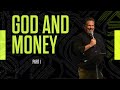 God and Money Part 1 | Pastor Phillip Maxwell | New Life Church