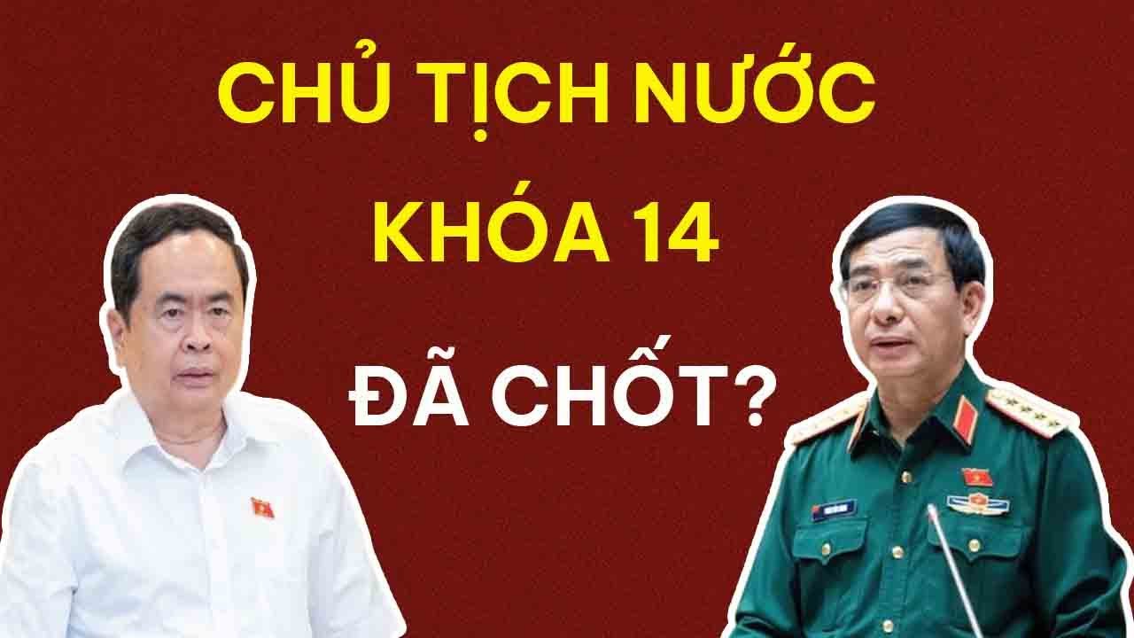 Phan Văn Giang hay Trần Thanh Mẫn: Ai sẽ kế nhiệm ông Lương Cường giữ ghế Tân Chủ tịch nước khóa 14?