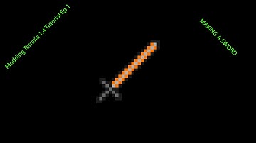 Terraria 1.4 Modding Tutorial EP1: Making a sword