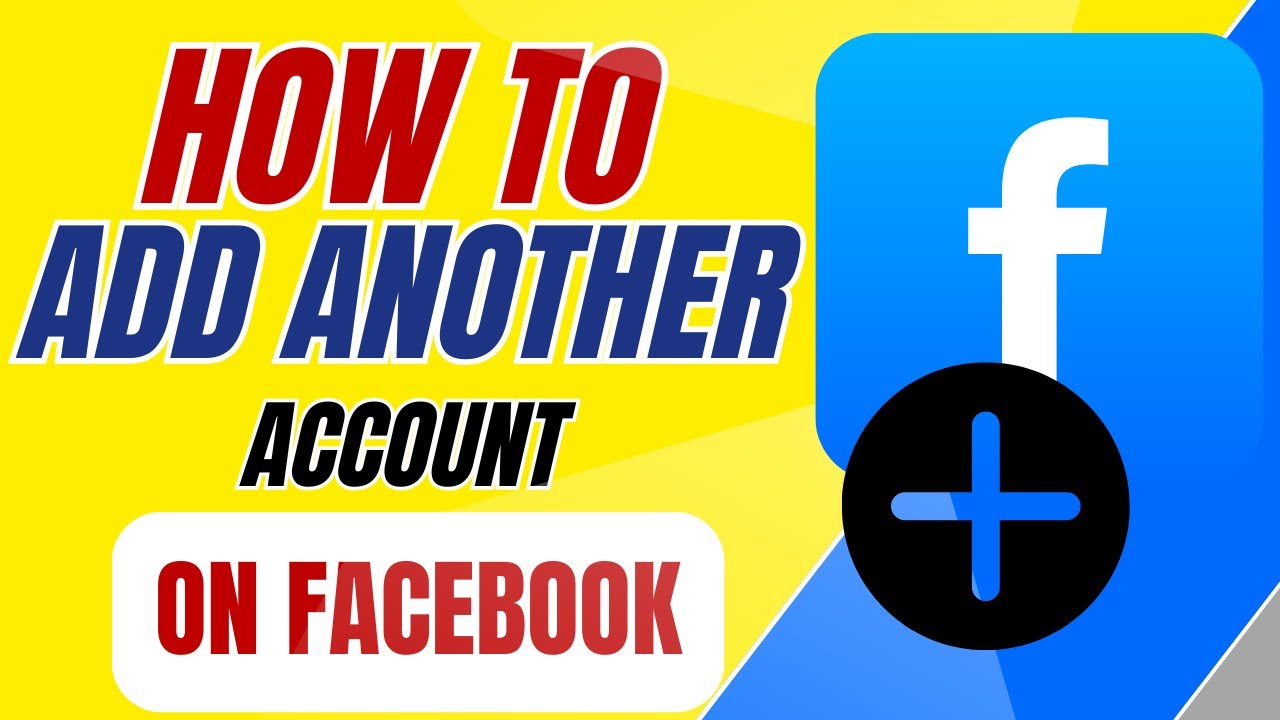 How to add another account on Facebook - YouTube