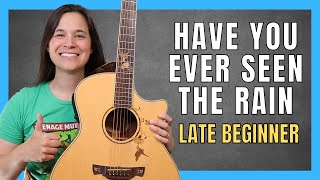 LEARN FUN STRUMS & WALKDOWNS - Have You Ever Seen The Rain Guitar Lesson
