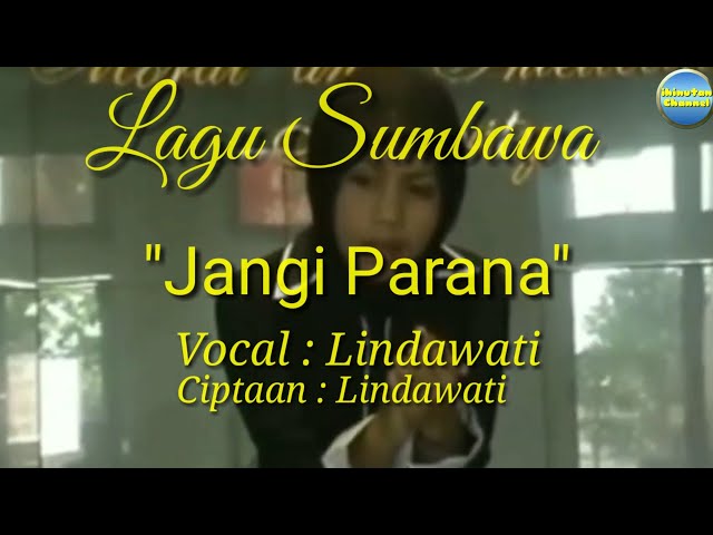 Lagu Sumbawa JANGI PARANA class=
