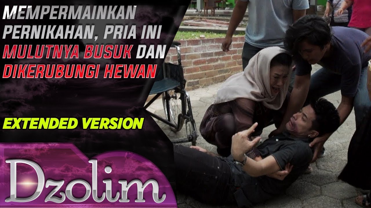 Mempermainkan Pernikahan, Mulutnya Membusuk & Kuburan Dipenuhi Hewan - Dzolim Part 1 (18/8/2018)