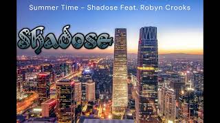 Summer Time - Shadose (Feat. Robyn Crooks)