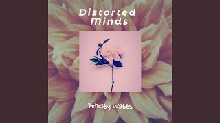 Distorted Minds