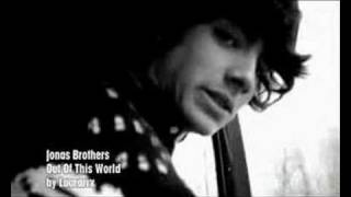 Video Out of this world (jonas brothers) Jonas