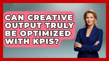 Can Creative Output Truly Be Optimized With KPIs? - Directing Creative Success