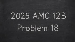 2025 AMC 12B Problem 18 | Geometric Distribution | Expected Value
