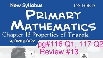 New Syllabus Primary Mathematics Workbook 5b|Chapter13 Properties of Triangle|pg#116,117 Q1(d-f),Q2