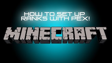 How To Set Up Ranks With PermissionsEx (Pex) (Basic)