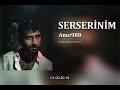 Amo988 SERSERİNİM Ufuk Demir Remix