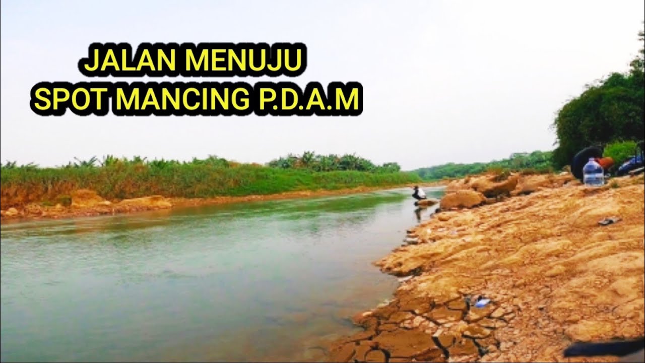 RUTE SPOT MANCING POTENSIAL DI SUNGAI P.D.A.M ‼️