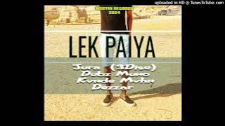 Lek Paiya - Jura (3Dise) x Dubs Muno x Muffin Boys (2024) [Audio]