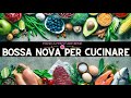 Bossa nova per cucinare