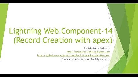 Lightning Web Component-14 (Record Creation using Apex Controller)