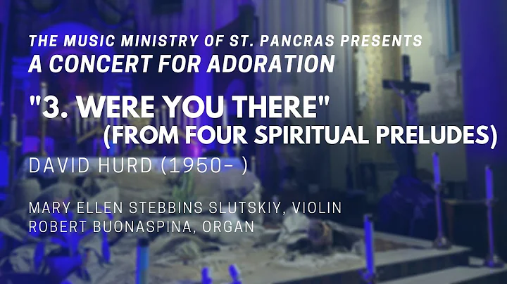 3: Were You There (from Four Spiritual Preludes)  ...