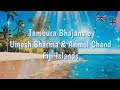 Tambura bhajans by umesh sharma  anmol chand fiji islands