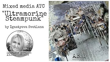 Mixed Media ATC "Ultramorine Steampunk"