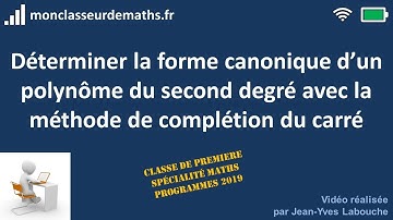 Forme canonique d’un polynôme du second degré (complétion du carré)