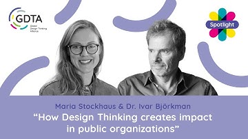 How Design Thinking Creates Impact in Public Organizations | GDTA Spotlight with Openlab Stockholm