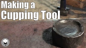 Making a Cupping Tool