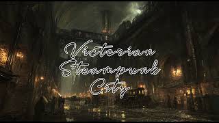 Fantasy Steampunk City Soundscape for D&amp;D, Writing &amp; Focus