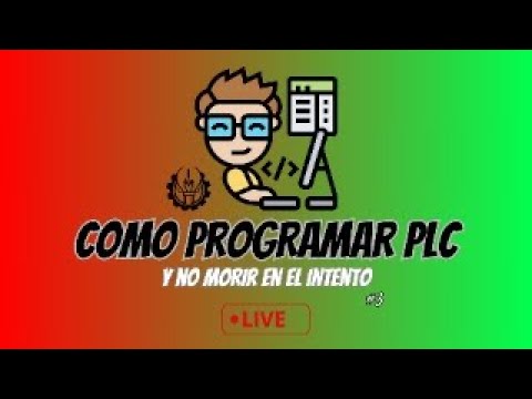 👷🏻 Como programar PLC y no morir en el intento - parte 3!! 💻🏭 # ...