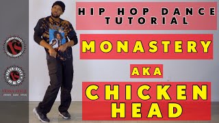 Hip Hop Dance For Beginners- MONASTERY/CHICKEN HEAD