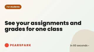 How to see your assignments and grades for one class | Pearspark in 60 seconds