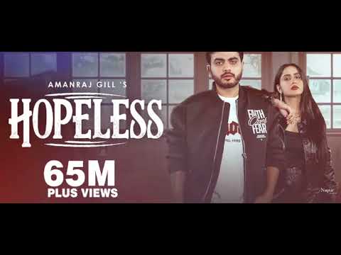 Hopeless (Official Video) Amanraj Gill |Prem Lata | New Haryanvi Song 2025