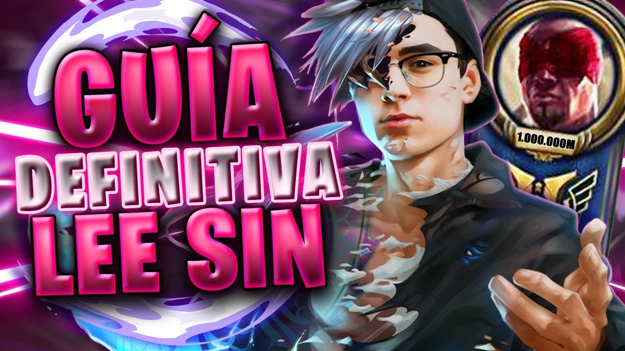 ¡De NOOB A PRO con LEE SIN en un SOLO VÍDEO! | GUÍA DEFINITIVA (Main LEE SIN CHALLENGER 1M Maestría)