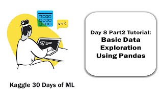 Kaggle 30 Days of ML Day8 Part2 Basic Data Exploration