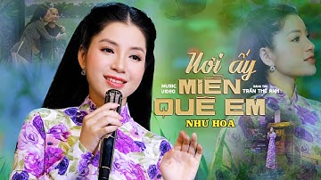Đang HÓT🔥 Dân Ca Xứ Nghệ Mới Nhất | Nơi Ấy Miền Quê Em | Như Hoa | [MV Official].