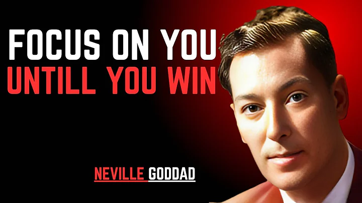 Focus On You Untill You Win '' | NEVILLE GODDARD | POWERFUL TEACHINGS