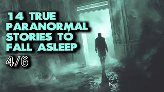 14 True Paranormal Stories - A Series of Strange Encounters
