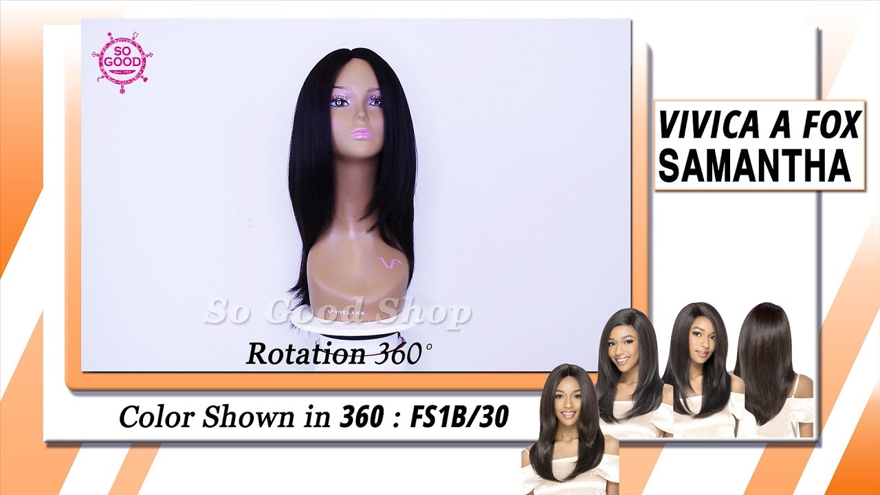 SAMANTHA - COLOR : FS1B/30 - THE 360 VIEW - VIVICA A FOX - YouTube