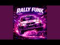 RALLY FUNK (SUPER SLOWED)