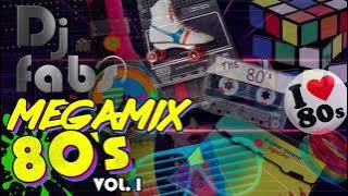 Dj Fabs!!! Megamix 80's Vol.1 -  Back to the 80's - Remix 80's - Fiesta Ochentera - Fiesta Mix