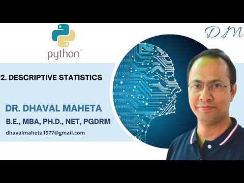 2. Descriptive Statistics using Python || Dr. Dhaval Maheta