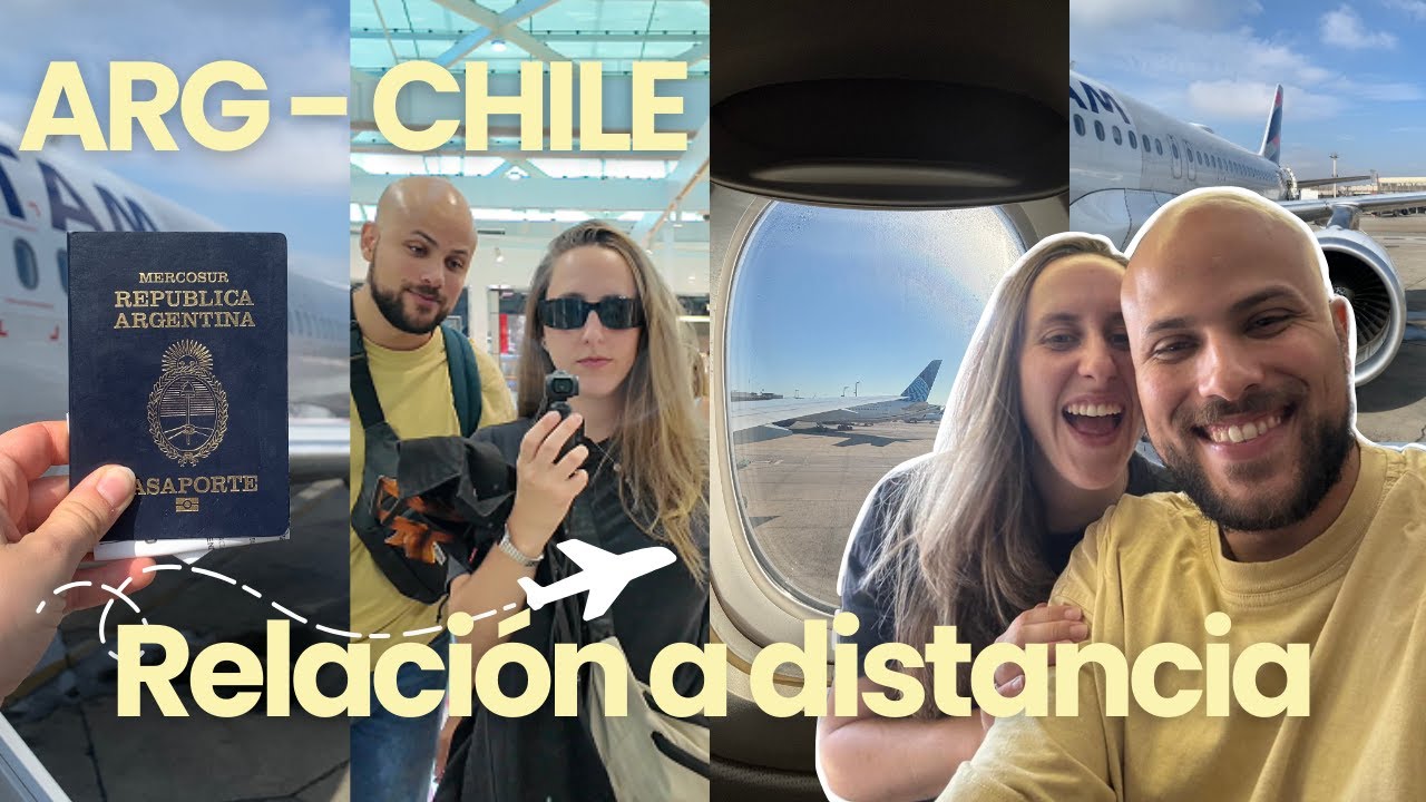 VOLAMOS JUNTOS POR PRIMERA VEZ a Chile✈️ - Relación a Distancia