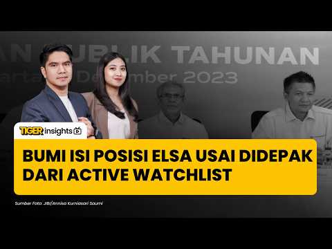 Saham BUMI Isi Posisi ELSA Usai Didepak dari Active Watchlist! Ini Analisanya