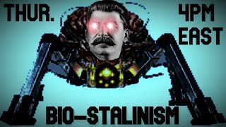 Biostalinism and the Crushing of the Bioleninists