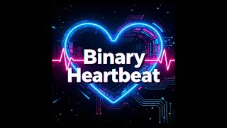 Binary Heartbeat | Chillwave Chillstep Music