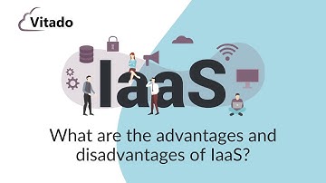 What are the advantages and disadvantages of IaaS?  | Cloud Computing Basics from Vitado
