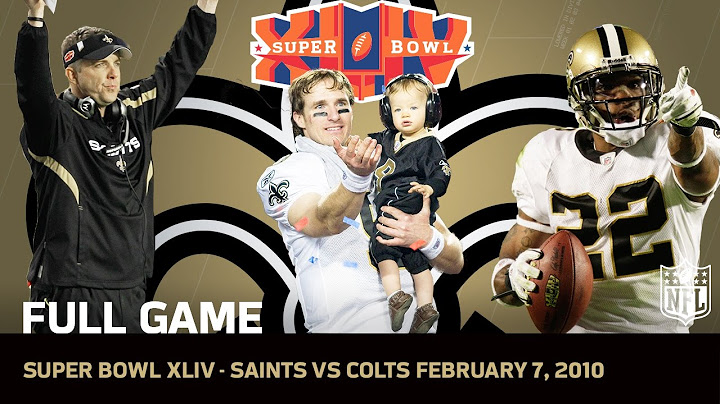 Super Bowl XLIV: Saints First Super Bowl | Saints vs. Colts | NFL Full Game