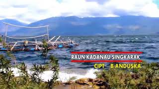 RAUN KA DANAU SINGKARAK  Vokal by YULIUS DJ feat WELLA NF. .