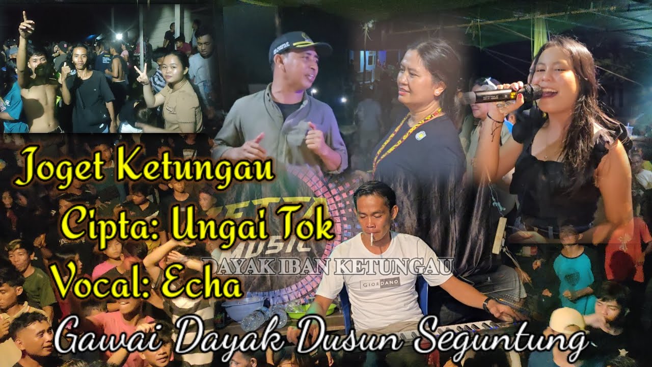 Joget Ketungau|Echa - Ungai Tok|Zetta Music. Live Dusun Seguntung.